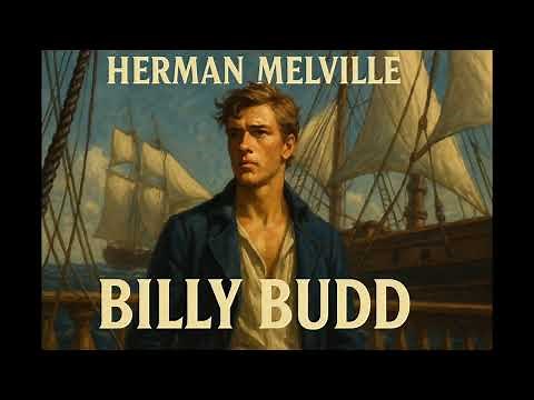 BILLY BUDD, The Classic Story by Herman Melville