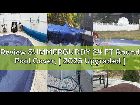 Review SUMMERBUDDY 24 FT Round Pool Cover, [ 2025 Upgraded ] Above Ground Pool Cover, Heavy Duty Win