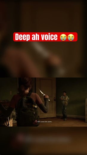 Deeeeeep ahhhh voice 😭😭 #gaming #games #shorts #lastofus #video