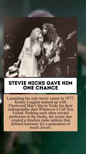STEVIE NICKS GAVE HIM ONE CHANCE