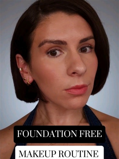Effortless Makeup Routine for a Foundation-Free Look
