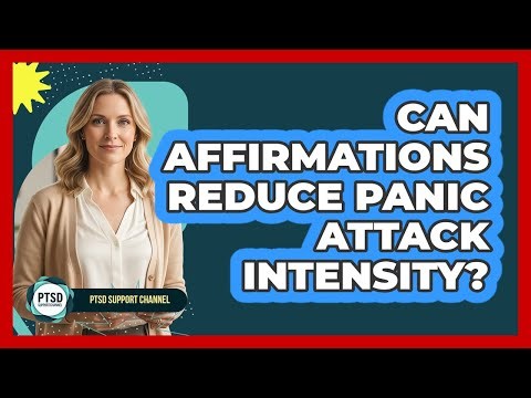 Can Affirmations Reduce Panic Attack Intensity?