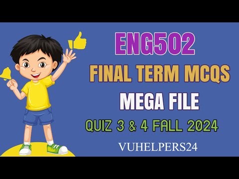 Eng502 Final Term Mcqs Mega file Fall 2024 || Eng502 Final Term Mcqs 2024 || Eng502 Final Term Mcqs