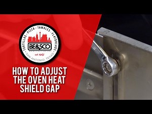 How To Adjust The BE&SCO Betamax & Grandemax Oven Heat Shield Gap