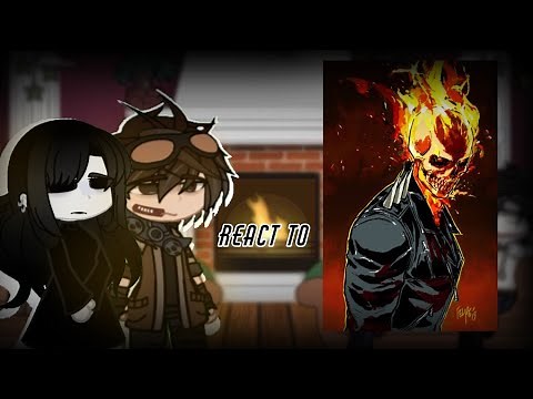 🔪Creepypasta react to Ghost rider🔪(1/1) - GC