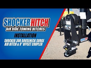 Installation - Shocker 30K Gooseneck Surge Air Hitch & 9" Offset Coupler - Shocker Hitch