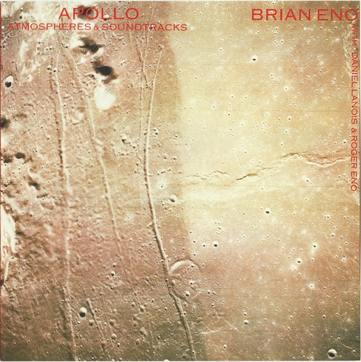 Brian Eno With Daniel Lanois & Roger Eno - Apollo (Atmospheres & Soundtracks)