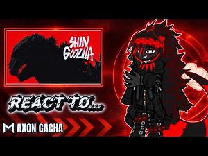 MV Titans React To Shin Godzilla || Gacha Nebula