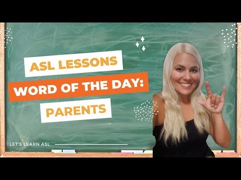 PARENTS in ASL