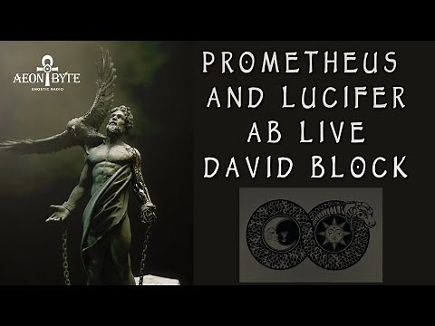 AB Live 114: Prometheus and Lucifer