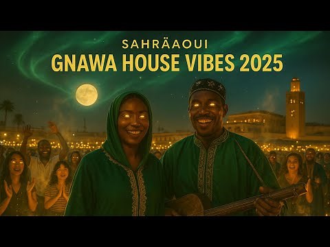 Gnawa House Vibes 2025 – Afro Fusion Remixes