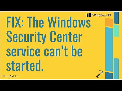 Solved: The Windows Security Center service can’t be started