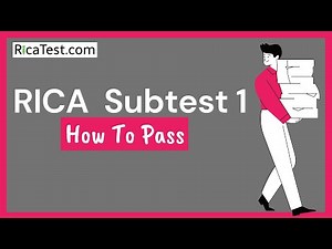 RICA Subtest 1 [How To Pass]
