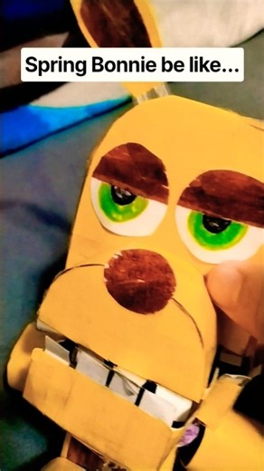 spring Bonnie be like.. #fnaf #fivenightsatfreddys #freddyfazbear #memes #funny #springtrap #idk