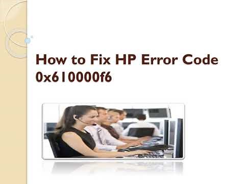 How to Fix HP Error Code 0x610000f6