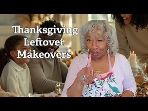 Thanksgiving Leftover Makeovers