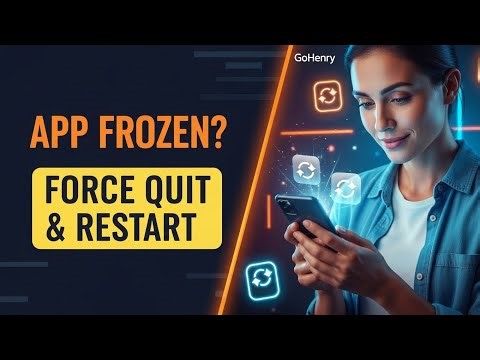 How to Force Quit & Restart a Frozen GoHenry App (Full Guide)