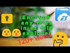 How to encrypt and decrypt files in es file explorer