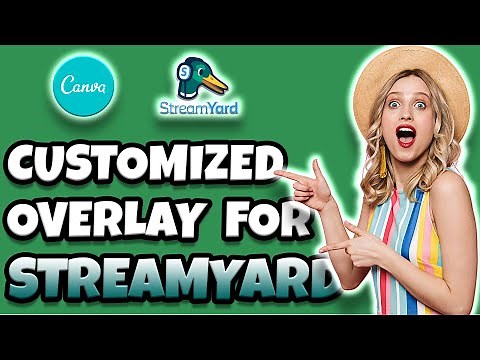 Streamyard Overlay : How to Make Customized Overlay for Streamyard