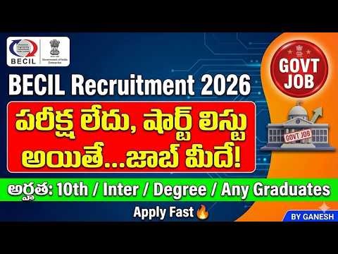 BECIL Recruitment 2026 | 10th, Inter & Degree Eligible | Selection Process & Salary Details | Telugu