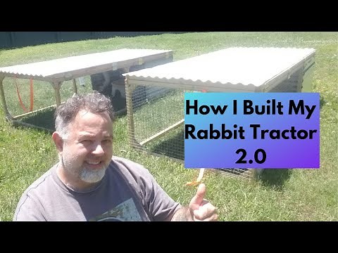 How I Built My Rabbit Tractor 2 0