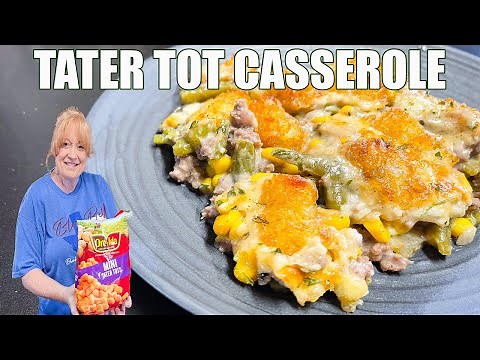 FAMOUS TATER TOT CASSEROLE | WE ARE OK