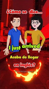 Cómo se dice Acabo de llegar en Inglés... - #aprendeingles #inglesonline #learnenglish #fraseseningles #palabraseningles #inglesfacil #aprendeinglesonline | Ingles en un 2x3 y más