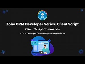 Zoho CRM Developer Series: Client Script – Part 5: Client Script Commands