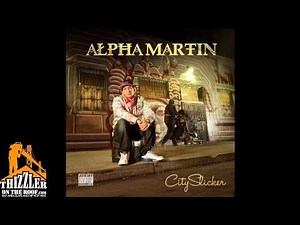 Alpha Martin - Oowop [Thizzler.com]