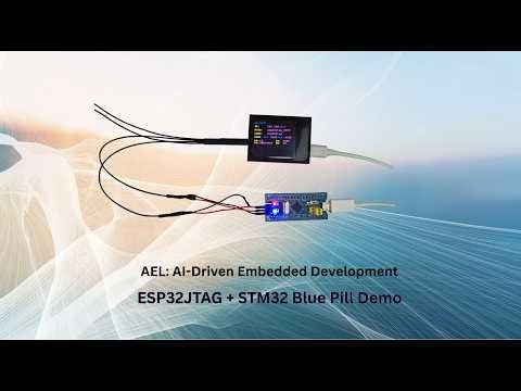 AI-Driven Embedded Development: STM32 + ESP32 JTAG Closed-Loop Demo