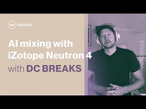Mix music like a pro with iZotope Neutron 4