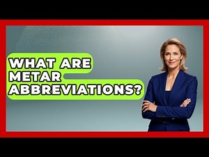 What Are METAR Abbreviations? - Weather Watchdog