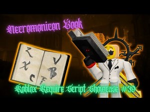 Roblox Require Script Showcase #39 | Necronomicon Book
