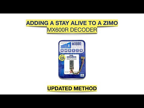 Adding a stay alive to a Zimo MX600R Decoder (Updated method)