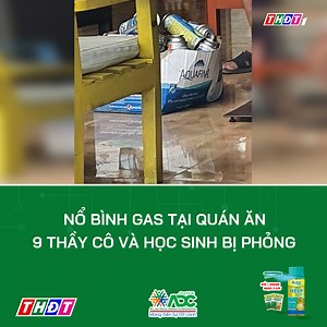132K views · 1.4K reactions | Long An: Nổ bình gas tại quán ăn, 9 thầy cô và học sinh bị phỏng | Truyền hình Đồng Tháp | Facebook