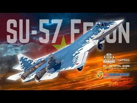 Ahead of the 2026 DSA, Russia Announces Su-57 Contracts to Secret Countries Indonesia, Malaysia, ...