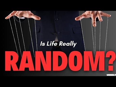 Is Anything REALLY Random? (Or Is Life Secretly Rigged?)