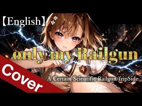 【English Ver.】only my railgun / fripSide【A Certain Scientific Railgun OP｜AI Anime Metal Cover】