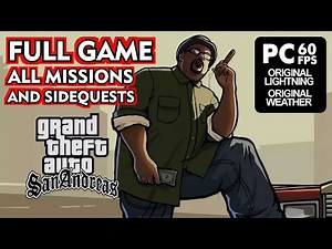 GRAND THEFT AUTO: SAN ANDREAS Full Game Walkthrough [PC 60FPS Original] - No Commentary