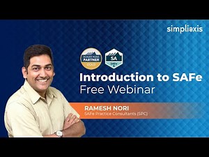 Introduction to Scaled Agile Framework (SAFe 5.0) | Part 1 | Simpliaxis | Free webinar |