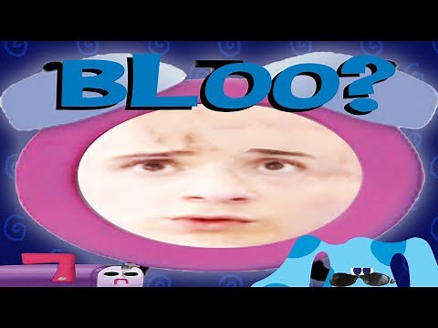 YTP: Blues Clues: BLOO