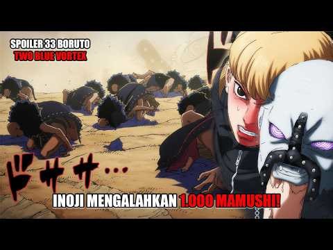 Spoiler Chapter 33 Boruto Two Blue Vortex - Inojin Buktikan Kekuatannya & Mengalahkan 1000 Mamushi!