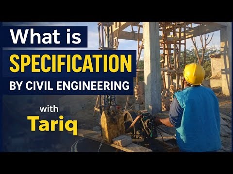 Specifications in Civil Engineering | Types, Importance & Examples | Civil Engineering with Tariq