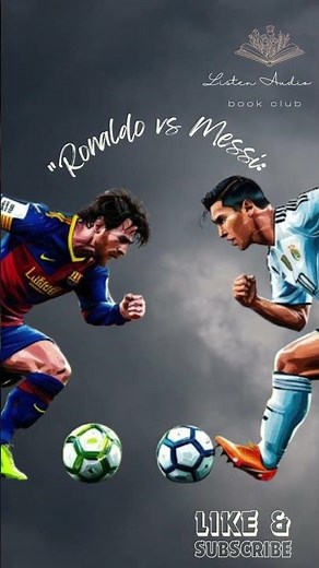 Cristiano vs Messi: Breaking Down the Epic Rivalry!