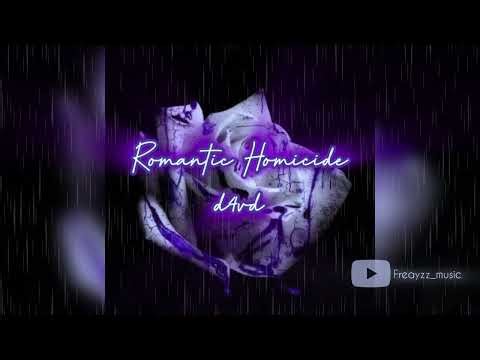 Romantic Homicide - d4vd (slowed)