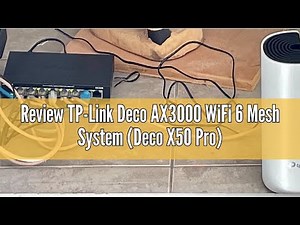 Review TP-Link Deco AX3000 WiFi 6 Mesh System (Deco X50 Pro) - Up to 6500 Sq.Ft. 𝟮×𝟮.𝟱𝗚 WAN/LAN