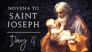 Novena to St. Joseph — Day 4 - Season 1 - Formed