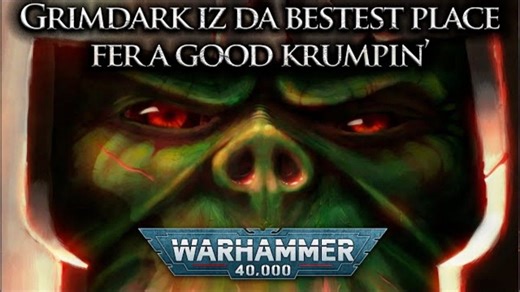 战锤40K传说 - 欧克兽人：银河炼狱中唯一一个以干架为乐的种族_哔哩哔哩_bilibili