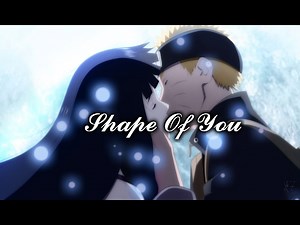 Naruto&Hinata- Ed Sheeran Shape Of You (Naruto The Last) [HD]