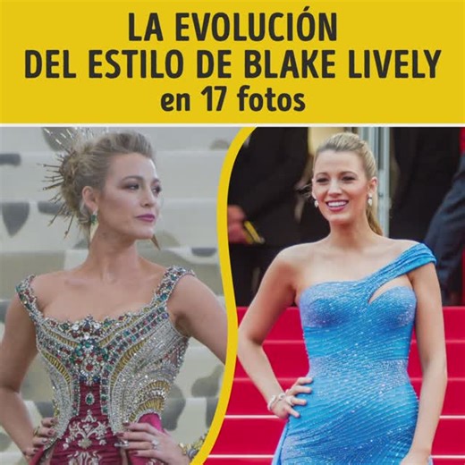 La evolución del estilo de Blake Lively en 17 fotos | Bella y Genial